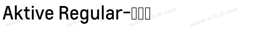 Aktive Regular字体转换